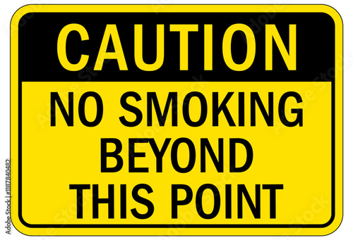 No smoking sign no smoking beyond this point
