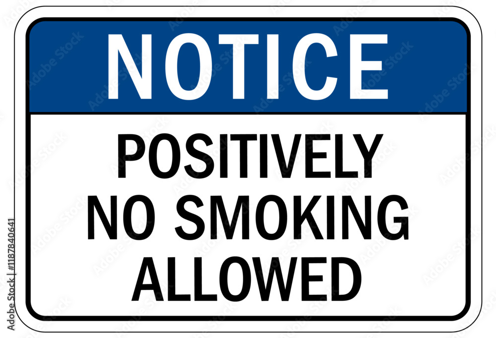 No smoking sign positively no smoking allowed No smoking sign positively no smoking allowed