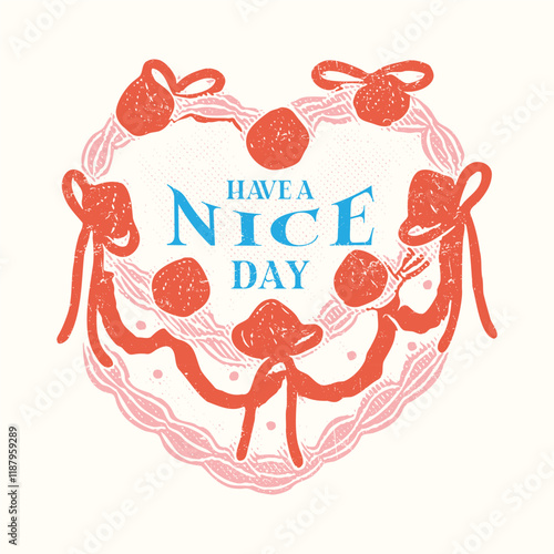 Have a nice day. Sweet club, Vector Cake Graphic, strawberry blue berry layer cake, summer food prints, hand writing text print design, women's graphic tee, Cherry and strawberry cake t-shirt design