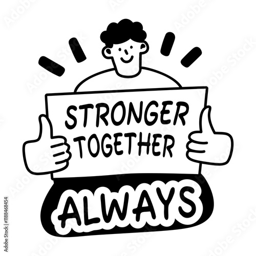 A glyph sticker of a person holding a sign that says stronger together always 