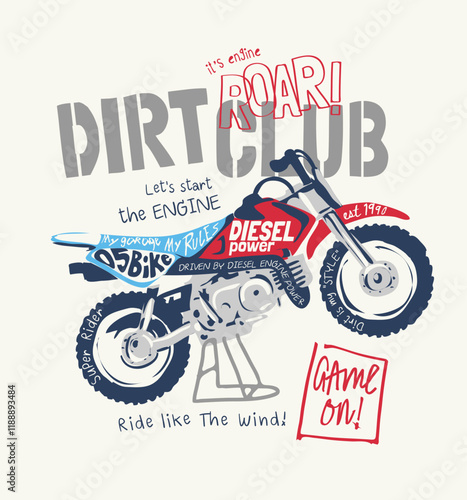 typography slogan with cartoon dirt bike vector illustration