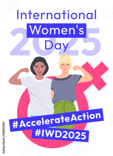 Accelerate Action campaign pose. International Women's Day 2025 theme poster. Two women demonstrate a strong arm to show solidarity and support for women's rights and gender equality