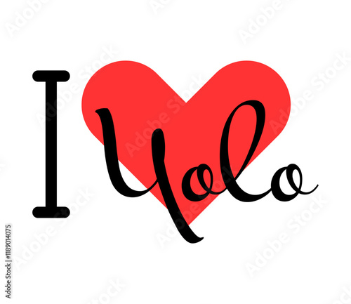 I love Yolo creative slogan. Hand drawn letters with red heart. Vector illustration, lettering in modern design