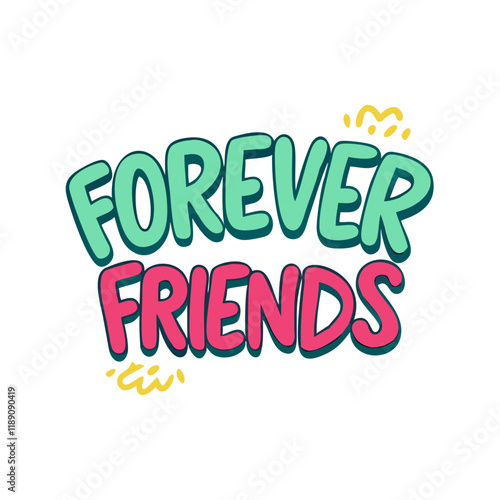  forever friends text vector icon, forever friends text vector illustration - simple illustration of forever friends text, perfect for logos,and forever friends text -themed designs.