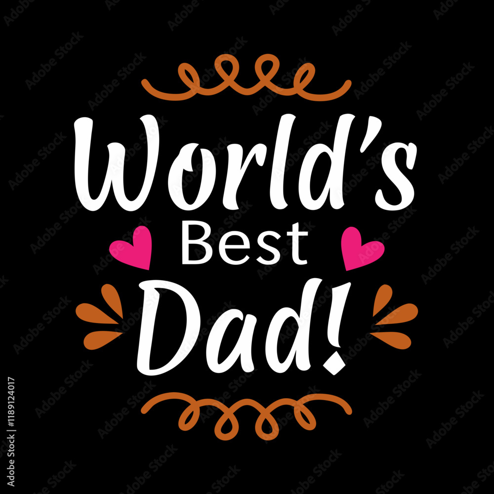 Fototapeta premium word's best dad typography t-shirt design on white background 
