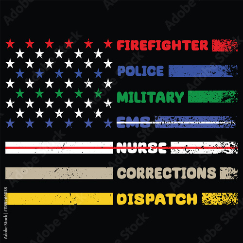 First Responders ,Police, Firefighter, Nurse, Ems, Dispatch, Correction American Flag Design For T Shirt Poster Banner Background Print Vector Eps