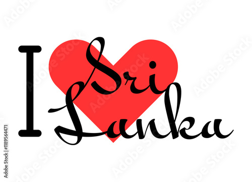 I love Sri Lanka. Hand drawn letters with red heart. Vector illustration, lettering in modern design