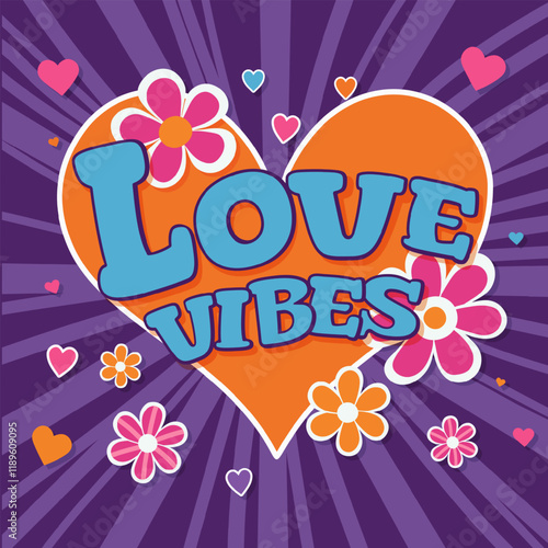 Colorful retro style Love Vibes illustration with vibrant typography, flowers, hearts, and a groovy purple sunburst background. Perfect for Valentine s Day, posters, cards, or romantic designs.