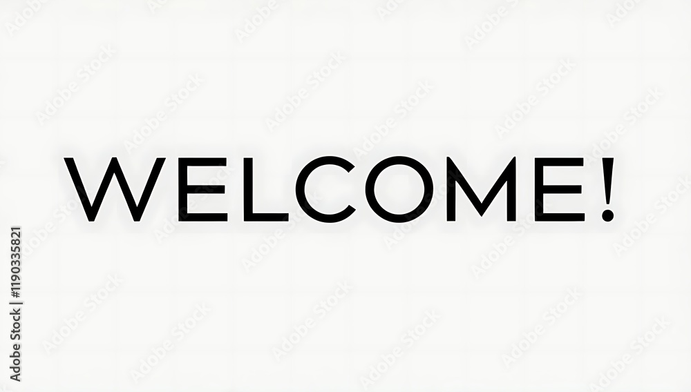 Welcome message on a white background Welcome message on a white background