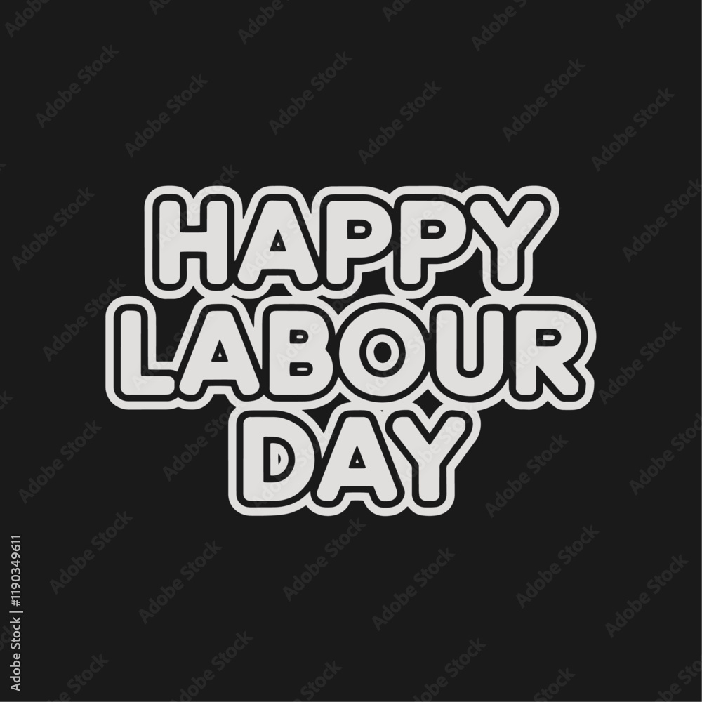 Creative and Vibrant Happy Labour Day Typography Text Template Vector Illustration Celebrating Workers' Rights Hard Work, and the Dignity of Labour with Custom Design and Motivational Holiday Greeting Creative and Vibrant Happy Labour Day Typography Text Template Vector Illustration Celebrating Workers' Rights Hard Work, and the Dignity of Labour with Custom Design and Motivational Holiday Greeting