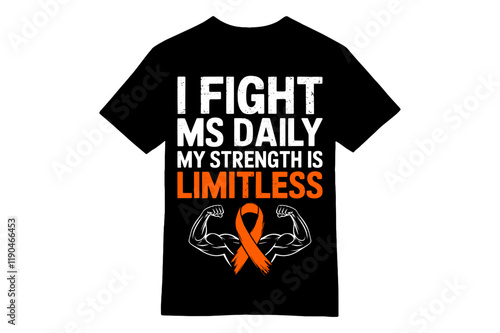 My Strength Is Limitless Bold Multiple Sclerosis Awareness T-Shirt