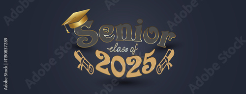 Congratulations Senior Class Of 2025 Banner. Class of 2025 Graduates Announcement Template. background design for Graduation Ceremony High School, University, College, Party, and T-Shirt