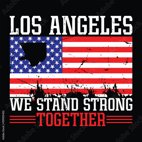 Pray For LA 2025, Pray For LA California, Los Angeles We stand strong together, Pray for LA California wildfires 2025