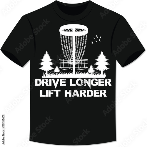 Funny Drive Longer Lift Harder Golf Fitness T-shirt Design for print on demand business.