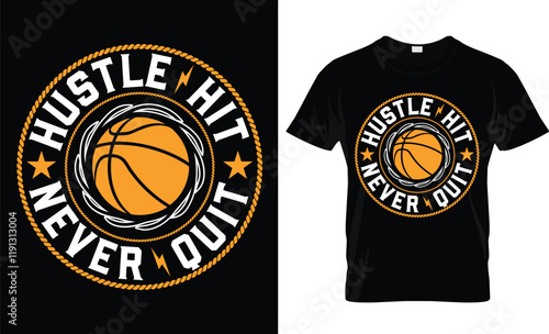 Hustle Hit Never Quit t-shirt design