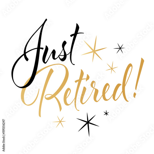 Just retired