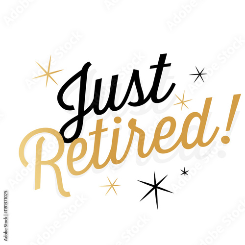 Just retired