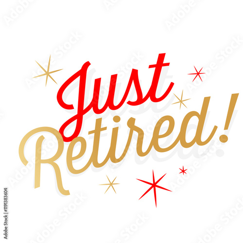 Just retired