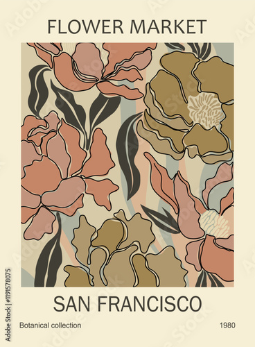 Abstract poster Flower Market San Francisco print. Trendy botanical wall art with floral design in earth tone colors. Modern naive groovy funky interior decoration, painting. Vector art illustration