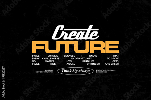 Creative streetwear typography quotes concept vector graphic design	