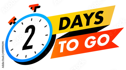 Countdown 2 days to go vector badge for social media post, promotion, promo offer