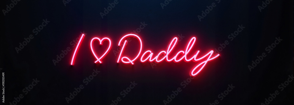 I Love Daddy text in neon pink on dark background I Love Daddy text in neon pink on dark background