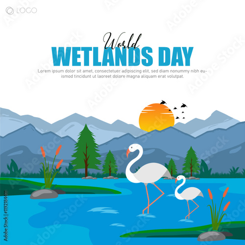 World Wetlands Day, celebrated on February 2nd, raises awareness about the importance of wetlands