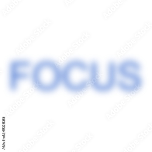 FOCUS, motivational poster design with defocused, blurred letters on white, vector illustration