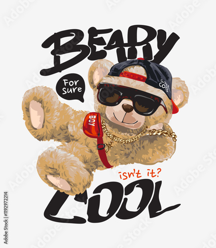 bearly cool calligraphy slogan with cool bear doll in sunglasses lying on ground vector illustration