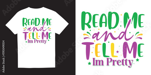 Read me and tell me im pretty mardi gras tshirt design, Mardi Gras svg design,Happy Mardi Gras svg, Fleur De Lis svg, Mardi Gras Coquette Bow png, Hand Drawn design, Brushstroke Mardi Gras
