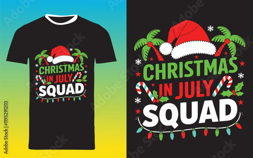 typography t shirt design " Christmas in July squad