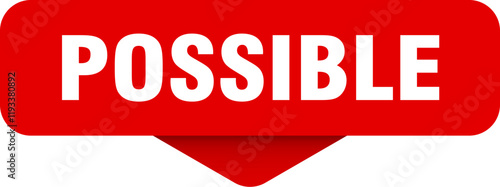 possible sticker. possible sign on transparent background