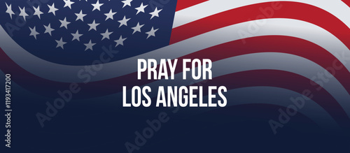 Pray for Los Angeles, California concept background.