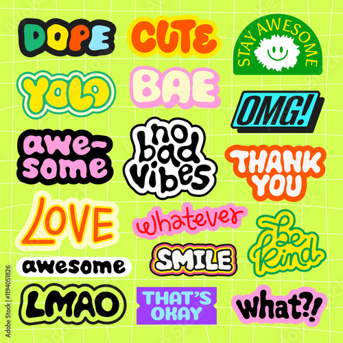 Colorful stickers with phrases like 'awesome', 'cute', 'love', 'smile', 'thank you', 'be kind', 'dope', 'yolo', 'bae', 'omg', 'no bad vibes' Fun, vibrant designs Funky stickers, vector set
