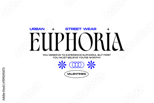 EUPHORIA quotes urban street wear typography t shirt design, y2k vector icon illustration background. Suitable for t shirt, clothing, poster, banner, flyer, sticker