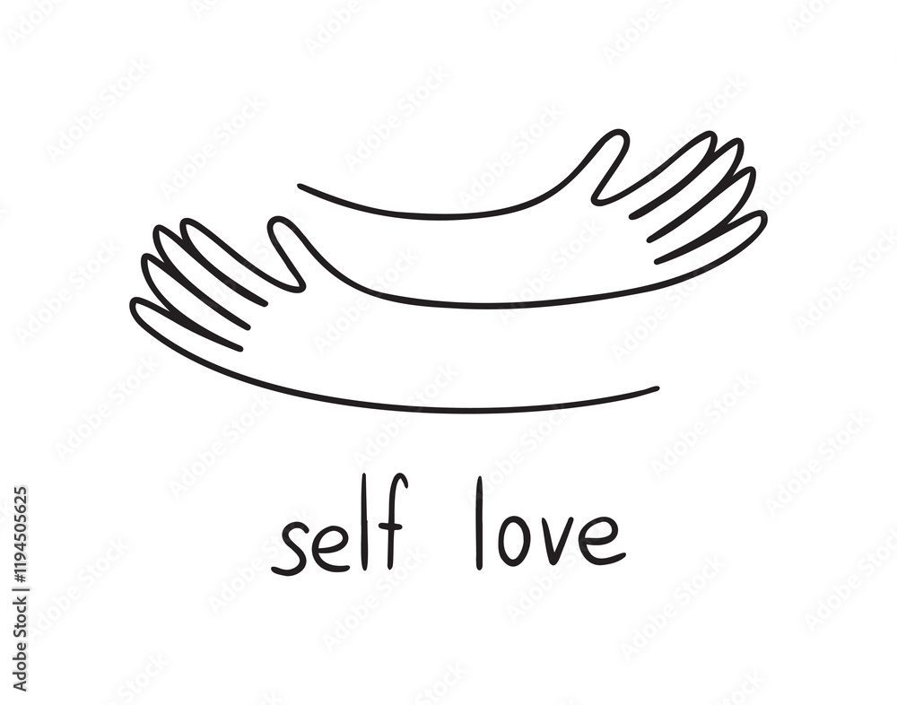 Obraz premium Hands hugging doodle with love, lettering Self love. Love yourself. Woman motivational text for women. Mental health slogan.