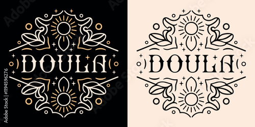Doula logo badge shirt design round sticker gift sacred divine birth death support natural childbirth. Celestial spiritual moon floral retro black witchy aesthetic printable text illustration card.