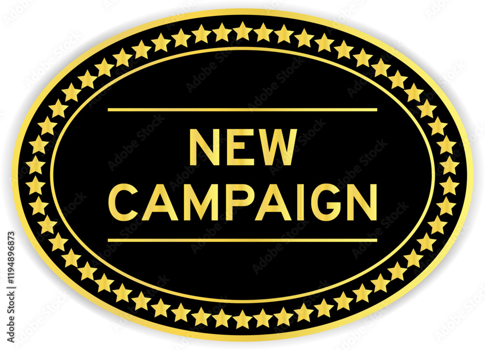 Black and gold color oval label sticker with word new campaign on white background Black and gold color oval label sticker with word new campaign on white background