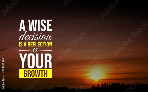 Inspirational quotes about making wise decisions that lead to success. Perfect for motivational posters, digital art, and merchandise. Encourage thoughtful choices, clarity, and personal growth. photo