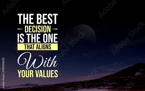 Inspirational quotes about making wise decisions that lead to success. Perfect for motivational posters, digital art, and merchandise. Encourage thoughtful choices, clarity, and personal growth. photo