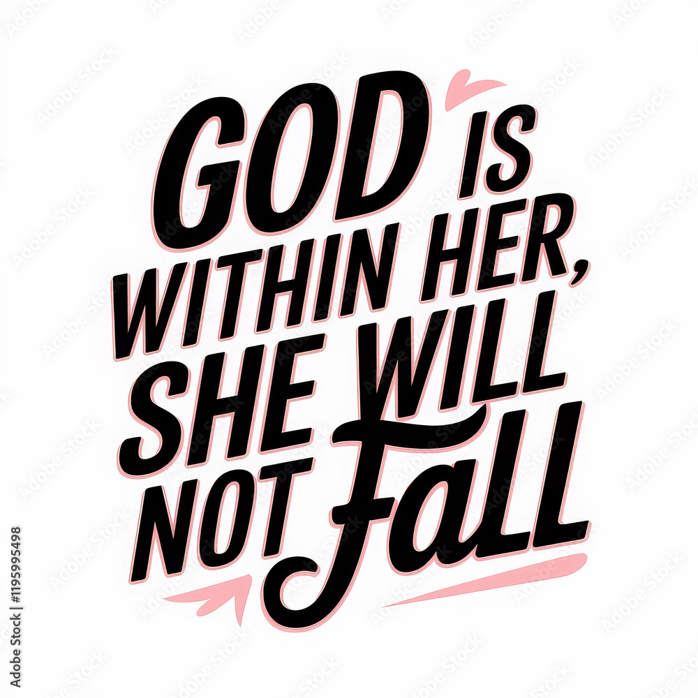 Obraz premium Hand drawn typography poster. Good for t-shirt print. God is within her, she will not fall