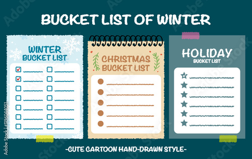 Hand drawn style winter holiday bucket lists set. Christmas checklists with snow flake pattern. Cartoon doodle style day do list. Cute colorful new year bucket list memo. Chart, Idea, Paper note