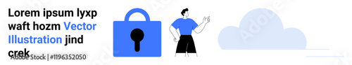 Large blue padlock, person gesturing with a text bubble, and a cloud symbol. Ideal for cybersecurity, data protection, online privacy, informational banners, website design, tech services, cloud