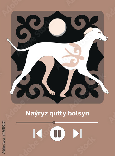 Kazakh text "Happy Nauryz day!" Spring equinox holiday in Kazakhstan. Creative illustration of kazakh hunting dog — tazy. Flat vector illustration with musical player interface