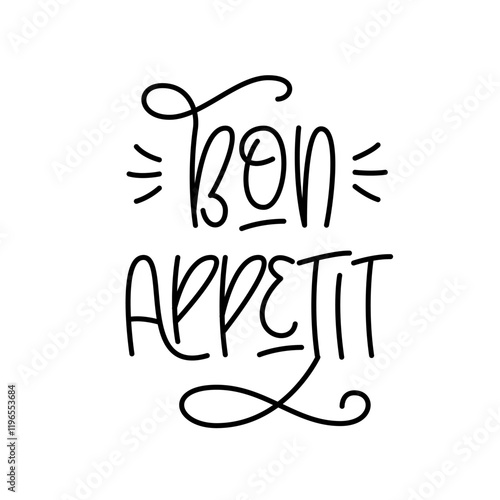 Bon Appetit Handwritten Quote. Vector Hand Lettering of Kitchen and Cafe Phrase.