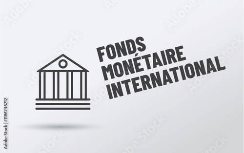 FMI - acronyme - Fonds Monétaire International