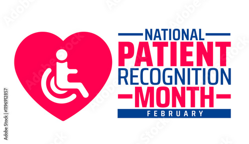 National Patient Recognition Month background banner or poster design template. observed every year in February. Holiday concept. Use to any Template, card, poster, placard, template.