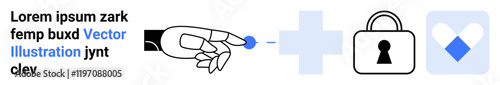 Hand pointing to blue plus sign, lock icon, and heart-shaped shield icon. Ideal for security, authentication, technology integration, data protection, user access, digital security online privacy