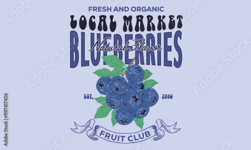 Fruit local market. Sweet berry. Blueberries fruit artwork. Organic food artwork for for t-shirt. Organic farm poster design. Blueberries art. Fresh Blueberries fruit print. Fruit club print design.