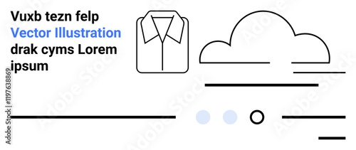 Shirt icon, cloud, horizontal lines, and dummy text Vuxb tezn felp. Ideal for web design, app graphics, minimalistic designs, fashion, weather apps, user interface, and landing pages. Landing page